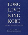 Long Live King Kobe: Following the Murder of Tyler Kobe Nichols - Paul Auster - 9781736309322