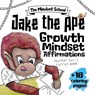 Jake the Ape's Growth Mindset Affirmations - Heather Lyn Davis - 9781736309896