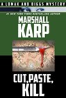 Cut, Paste, Kill - Marshall Karp - 9781736379288