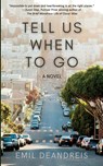 Tell Us When To Go - Emil Deandreis - 9781736403389