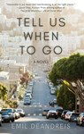 Tell Us When To Go - Emil DeAndreis - 9781736403396