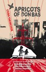 Apricots of Donbas - Lyuba Yakimchuk - 9781736432310