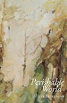 Perishable World - Alicia Hokanson - 9781736479919