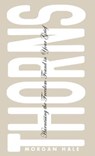 Thorns - HALE,  Morgan - 9781736481219