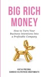 Big Rich Money - Katja Presnal ; Candice Brathwaite - 9781736506103