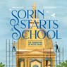 Sorin Starts a School: The Foundation of Notre Dame - Paul Mitchell - 9781736514801