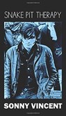 Snake Pit Therapy - Sonny Vincent - 9781736538807