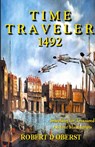 Time Taveler 1492 - Robert D. Oberst - 9781736627181