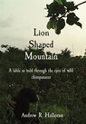 Lion Shaped Mountain - Andrew R Halloran - 9781736649800