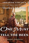 One Must Tell the Bees - J Lawrence Matthews - 9781736678336