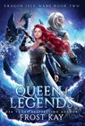 Queen of Legends - Frost Kay - 9781736709085