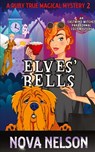 Elves' Bells - Nova Nelson - 9781736728918