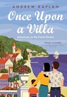 Kaplan, A: Once Upon a Villa - Andrew Kaplan - 9781736809969