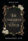 The Unmarked Witch - Miranda Lyn - 9781736833926