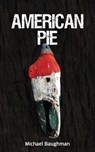 American Pie - Michael Baughman - 9781736872888