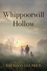 Whippoorwill Hollow - Davidson Lee Price - 9781736883600