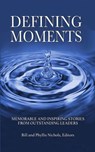 Defining Moments - Phyllis Clark Nichols ; Bill Nichols - 9781736915790