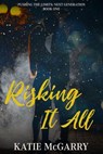 Risking It All - Katie McGarry - 9781737020080