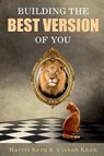 Building the Best Version of You - Harris Kern ; A'Ishah Khan - 9781737061427