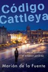 Código Cattleya - Marián de la Fuente - 9781737061489