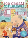 Ice Cream with Grandpa - Laura Smetana - 9781737140924