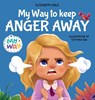 My Way to Keep Anger Away - Cole Elizabeth - 9781737160274