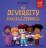 Our Diversity Makes Us Stronger - Elizabeth Cole - 9781737160298