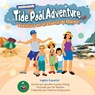 Tide Pool Adventure (English-Spanish Edition) - Jennifer Suzara-Cheng - 9781737280927