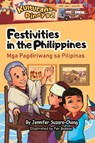 Festivities in the Philippines (Mga Pagdiriwang sa Pilipinas) - Jennifer Suzara-Cheng - 9781737280996