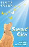 Saving Gigy - SUTRA,  Iluta - 9781737410218