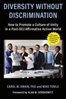 Diversity without Discrimination - Carol M Swain ; Mike Towle - 9781737419877