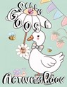 Silly Goose Activity Book For Kids Ages 3-6 - Zazuleac World ; Elizabeth Victoria Zazuleac ; Eleanor Anna Zazuleac - 9781737514343