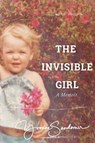 The Invisible Girl - Yvonne Sandomir - 9781737592617