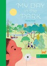 My Day in the Park - Marta Orzel - 9781737603245