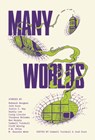 Many Worlds: Or, the Simulacra - Cadwell Turnbull - 9781737718437