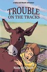 Trouble on the Tracks - Nancy Oswald - 9781737754824