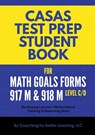 CASAS Test Prep Student Book for Math GOALS Forms 917M and 918M Level C/D - Coaching for Better Learning - 9781737760887
