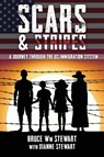 Scars and Stripes - Bruce Wm Stewart - 9781737785408