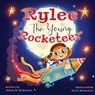 Rylee The Young Rocketeer - Joann M Dickinson - 9781737804130