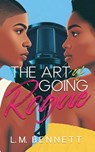 The Art of Going Rogue - L. M. Bennett - 9781737815440