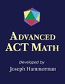 Advanced ACT Math - Joseph Hammerman - 9781737908524