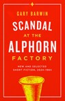 Scandal at the Alphorn Factory - Gary Barwin - 9781738009886