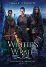 Winter's Wrath - Emma K. C. Couette - 9781738140220