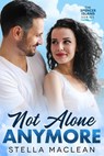 Not Alone Anymore - Stella MacLean - 9781738140534