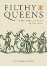 Filthy Queens - Dr. Christina Wade - 9781738479528