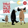 Walk on the Wild Side - Nicholas Oldland - 9781738485918