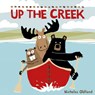 Up the Creek - Nicholas Oldland - 9781738485949