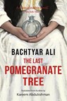 The Last Pomegranate Tree - Bachtyar Ali - 9781738555284
