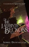 The Labyrinth Beckons - Aimee Donnellan - 9781738584376