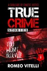 True Crime Stories You Won't Believe: Book Two - Romeo Vitelli - 9781738630301